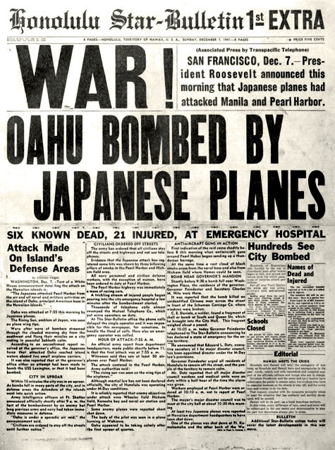 December 7, 1941, Honolulu Star Bulletin front page declared "War! Oahu Bombed by Japanese Planes" 
